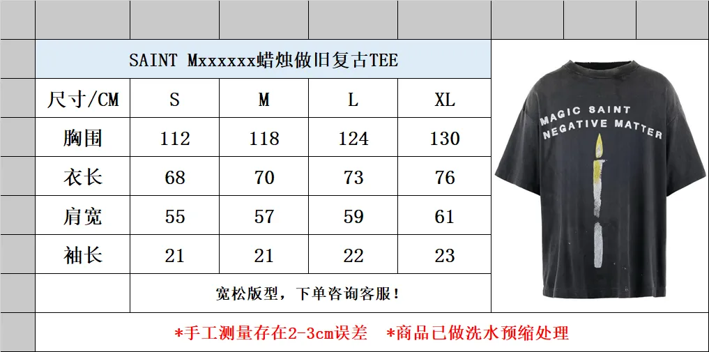 Size chart SAINT Mxxxxxx CANDLE SS TEE/BLK Slogan candle distressed TEE Little angel short sleeves on the back Washed in black S-XL Same as the original version Cylindrical side seam OE yarn fabric Garment dyed Rewashed water faded Bust plaster faded Correct version matching Original version consistent accessories Original level printing restoration